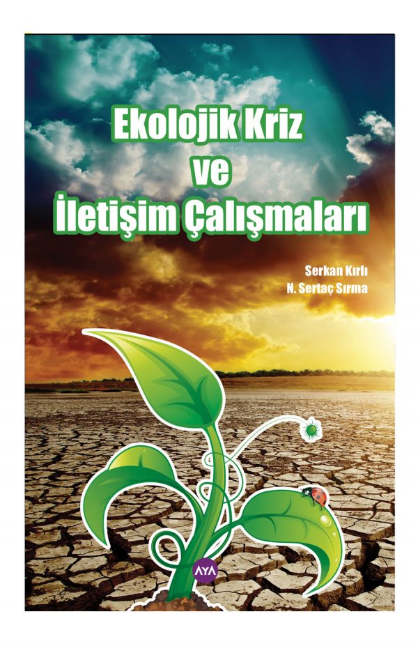 Ekolojik Kriz ve İletişim Çalışmaları